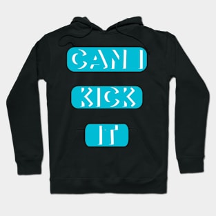 Can I kick it ( Cassloww) #02 Hoodie